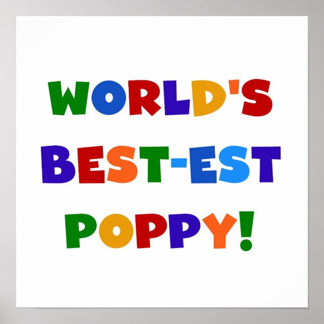 Bright Colours World's Best-est Poppy Gifts Poster (Front)