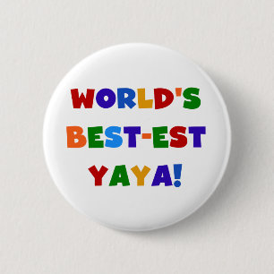 Bright Colours World's Best-est Yaya Gifts 6 Cm Round Badge