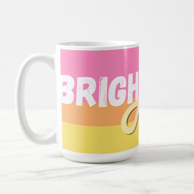 Bright Days Ahead Mug (Left)