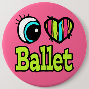 Bright Eye Heart I Love Ballet 6 Cm Round Badge