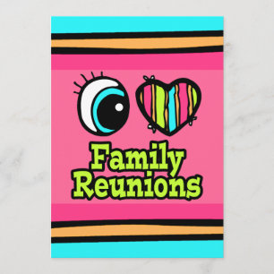 Bright Eye Heart I Love Family Reunions Invitation