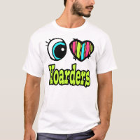Bright Eye Heart I Love Hoarders