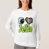 Bright Eye Heart I Love Jello
