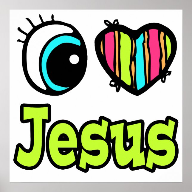 Bright Eye Heart I Love Jesus Poster (Front)