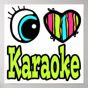 Bright Eye Heart I Love Karaoke Poster