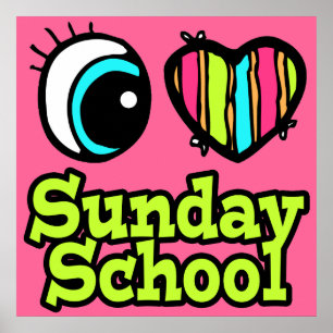 Bright Eye Heart I Love Sunday School Poster