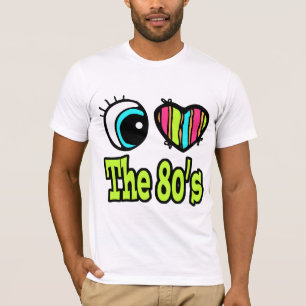 Bright Eye Heart I Love the 80s T-Shirt