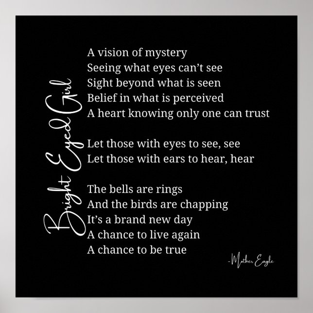 Bright Eyed Girl Inspirational Poem Wall Poster (Front)