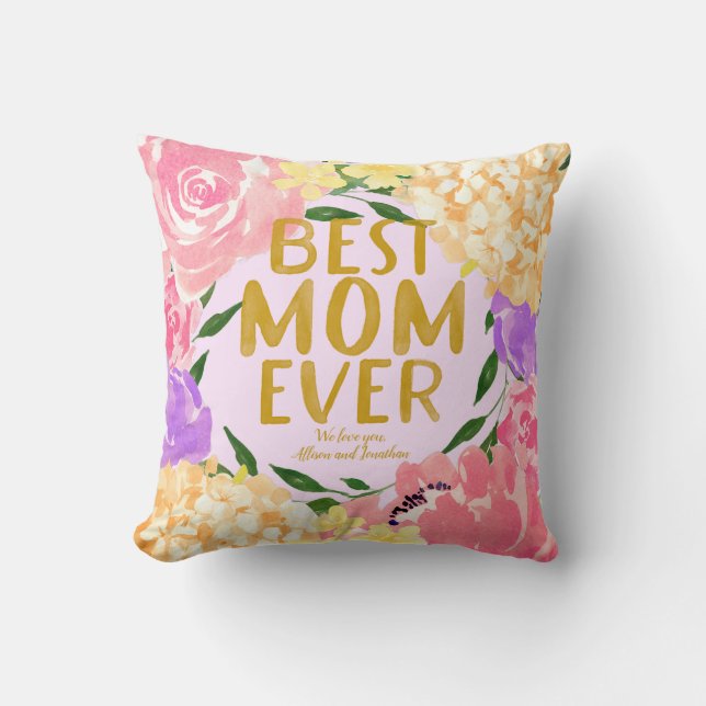 Bright Floral Best Mum Ever Mothers Day  Cushion (Front)