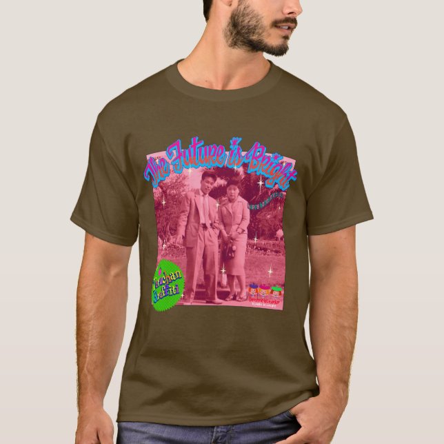 bright future T-Shirt (Front)