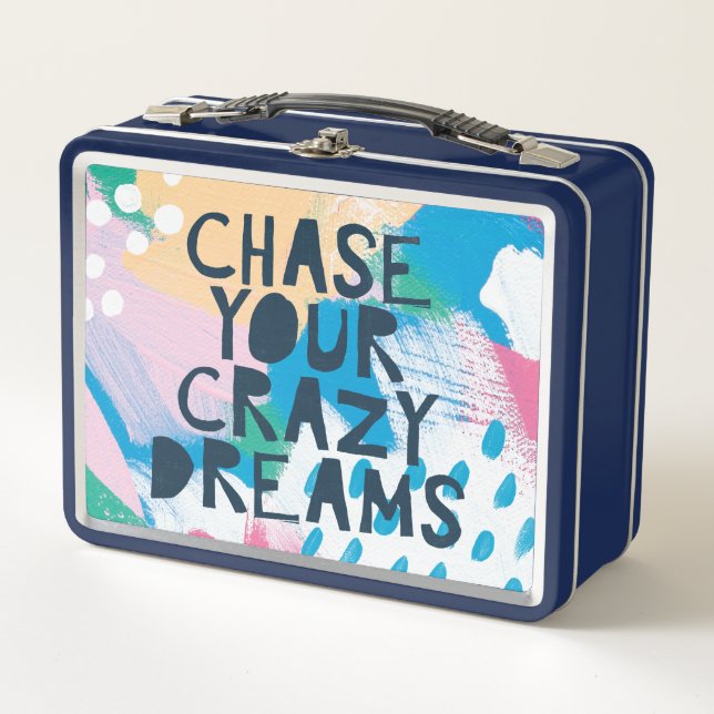 Bright Inspiration I | Chase Your Crazy Dreams Metal Lunch Box (Front)