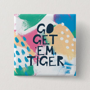 Bright Inspiration II Go Get 'Em Tiger 15 Cm Square Badge