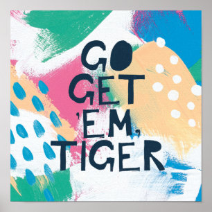 Bright Inspiration II   Go Get 'Em Tiger Poster