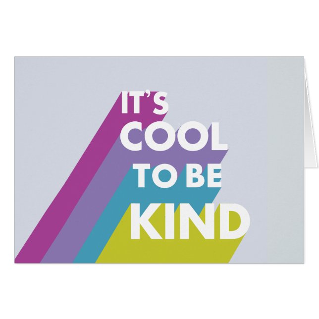 Bright It's cool to be kind cute and modern (Front Horizontal)