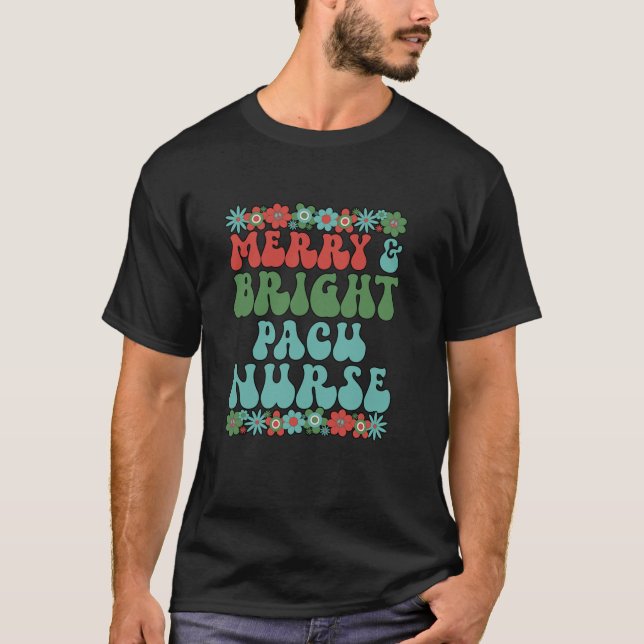 Bright Pacu Nurse Christmas Pacu Nursing Xmas Part T-Shirt (Front)