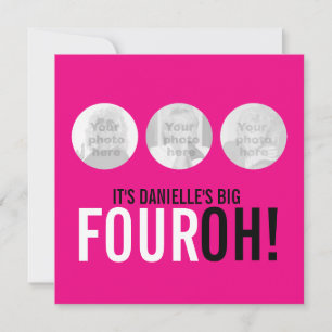 Bright pink 40th FOUROH! photo birthday invite