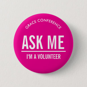 Bright Pink Buttons for Volunteers
