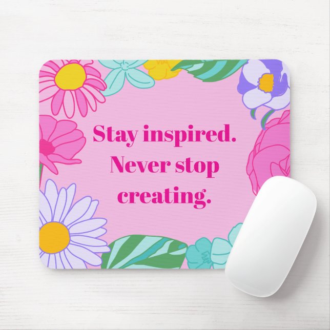 Bright Pink Yellow Floral Motivational Quote Mouse Mat (With Mouse)