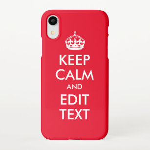 Bright Red Keep Calm and Edit Text iPhone XR Case