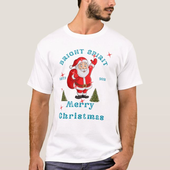 Bright Spirit Santa Merry Christmas 2025 T-Shirt (Front)