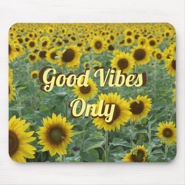 Bright Sunflowers Good Vibes Only Mouse Mat (Front)