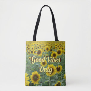 Bright Sunflowers Good Vibes Only Tote Bag