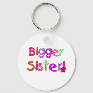 Bright Text Bigger Sister Key Ring