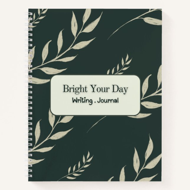 "Bright Your Day" Spiral Notebook (Front)