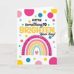 Brighten Your Day Cute Colorful Rainbow Cheer Card