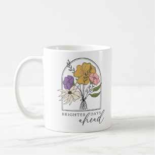 Brighter Days Ahead Coffee Mug