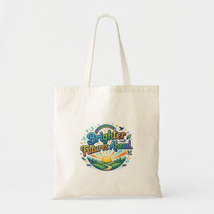 Brighter Futures Ahead – Inspirational Typography Tote Bag