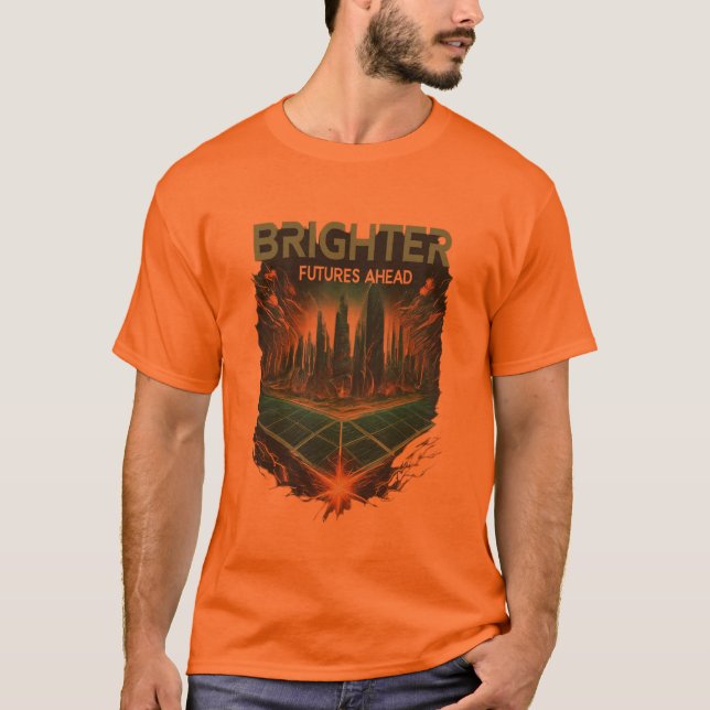 Brighter Futures Ahead T-shirt  (Front)