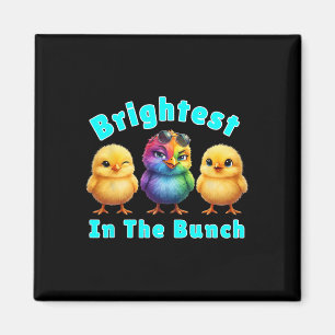 Brightest Chicken In The Bunch Rainbow Easter Pun Magnet