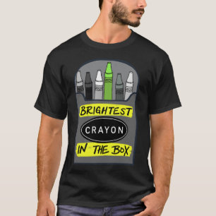 Brightest Crayon in the Box Back to School T-Shirt