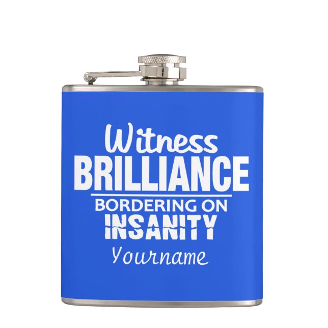 BRILLIANCE VS INSANITY custom flask (Front)
