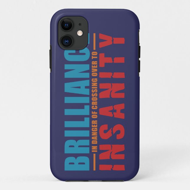 BRILLIANCE VS INSANITY custom iPhone case (Back)