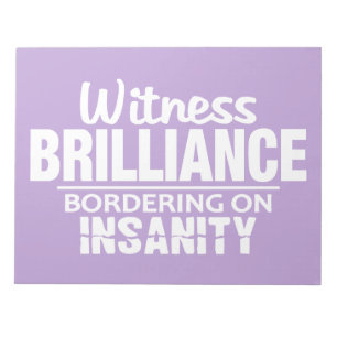 BRILLIANCE VS INSANITY custom notepad
