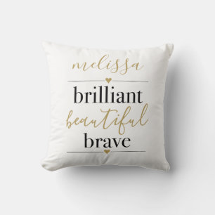 Brilliant Beautiful Brave Personalised Name  Cushion