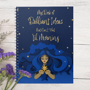 Brilliant Ideas that Can't Wait Til Morning Notebook