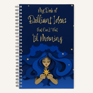 Brilliant Ideas that Can't Wait Til Morning Notebook
