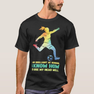 Brilliant Soccer Girl Kids And Women Soccer T-Shirt