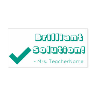 "Brilliant Solution!" + Teacher Name Rubber Stamp