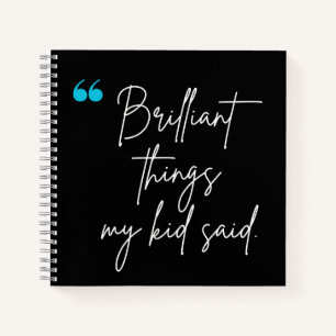 Brilliant Things Kids Spiral, Gift for Parents Notebook