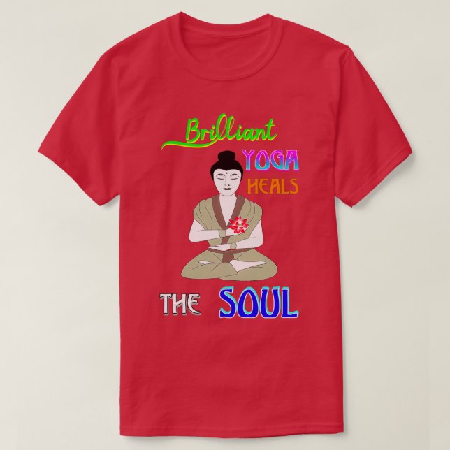 Brilliant Yoga Heals The Soul Yogi best gift ideas T-Shirt (Design Front)