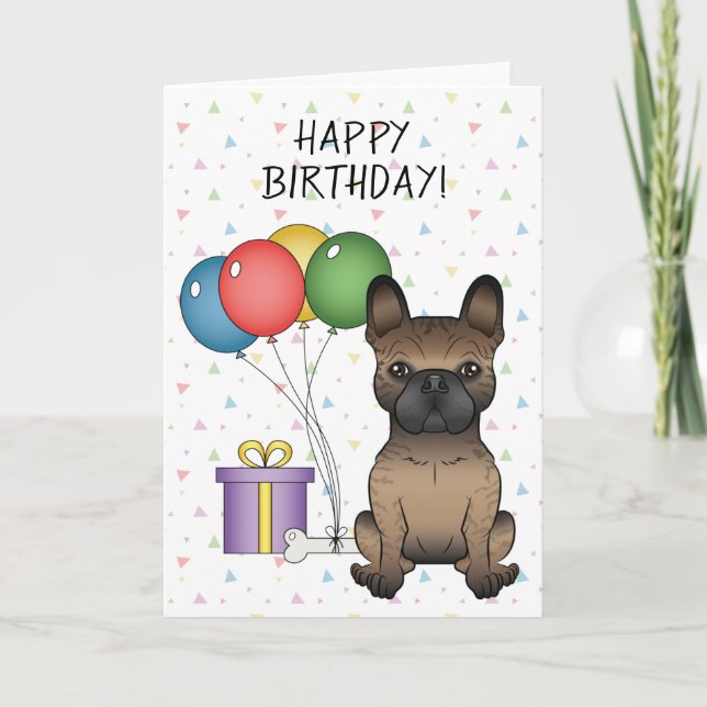Brindle French Bulldog Cute Dog Happy Birthday Card (Front)