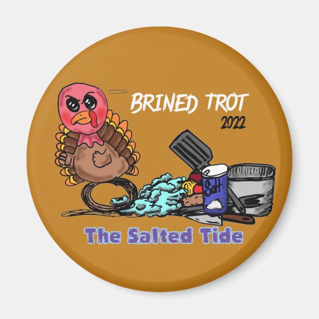 Brined Trot 2022 Magnet (Front)