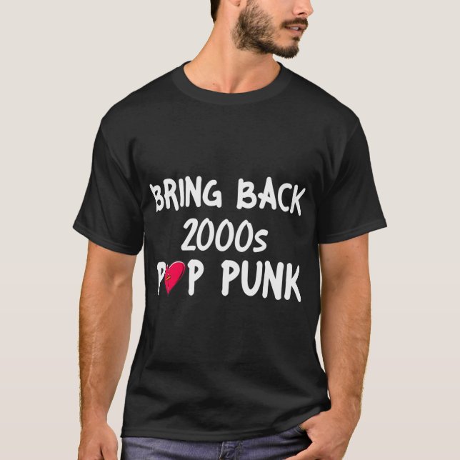 Bring Back 2000s POPPUNK Classic T-Shirt (Front)