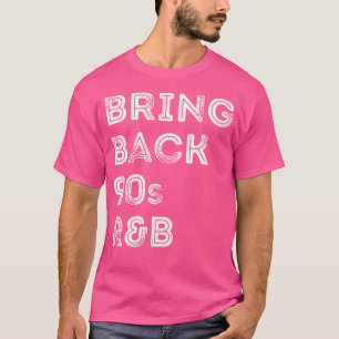 Bring Back 90S Rb Vintage Shirt