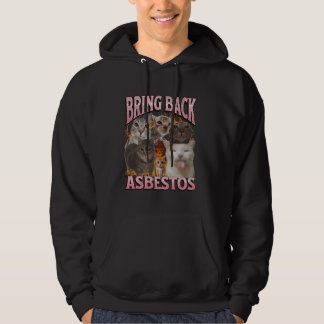 Bring Back Asbestos Funny Cat Meme Bootleg Graphic Hoodie