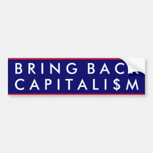 Bring Back Capitalism Bumper Sticker